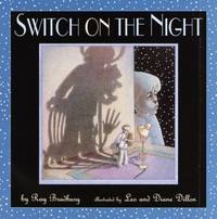 Switch on the Night by Ray Bradbury - 2000