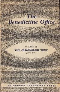 The Benedictine Office An Edition of The…