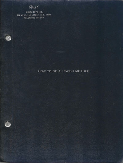 How to Be a Jewish Mother. Based on the book by Dan Greenburg