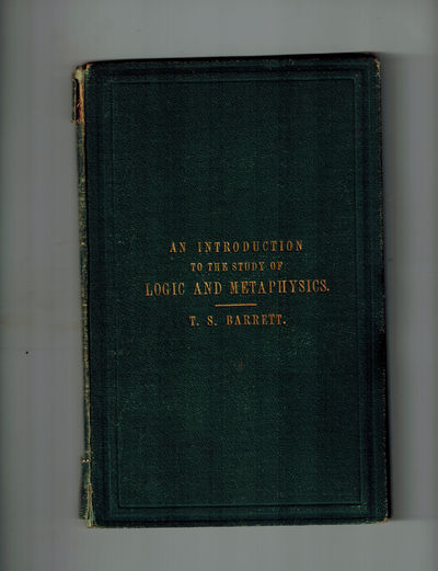 An Introduction to the Study of Logic and Metaphysics