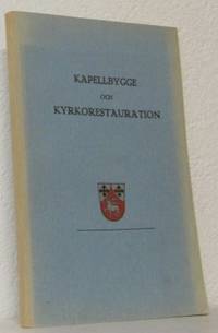 Kapellbygge och kyrkorestauration.