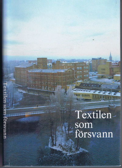 Textilen som försvann. En studie av…