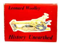 History Unearthed by Leonard Woolley - Hardcover - 1963 - from World of Rare Books (SKU: 1607708549DPB)