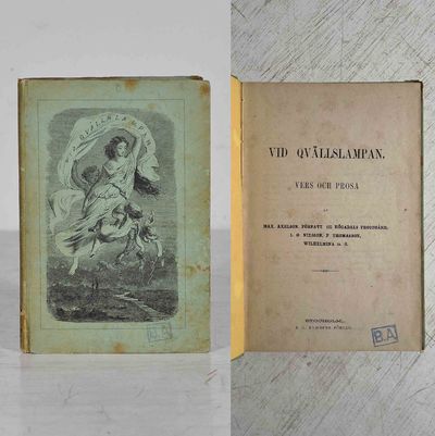 Vid qvällslampan. Vers och prosa af Max. Axelson,…