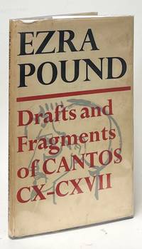 Drafts and Fragments of Cantos CX-CXVII