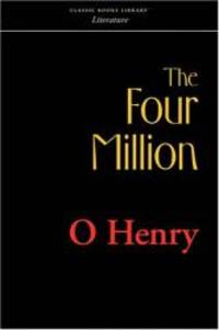 The Four Million by O Henry - 2006-07-06