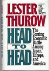 Head to Head The Coming Economic Battle Among Japan, Europe, and America