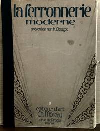 La Ferronnerie Moderne L'Exposition Internationale Des Arts Decoratifs