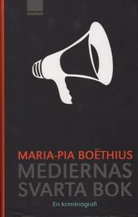MEDIERNAS SVARTA BOK. En kriminografi.