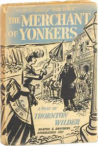 The Merchant of Yonkers: A Farce in Four Acts