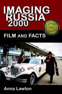 Imaging Russia 2000: Film and Facts