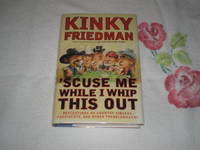 image of 'Scuse Me While I Whip This Out: Reflections on Country Singers, Presidents, and Other Troublemakers
