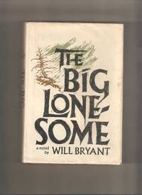 The Big Lonesome by Bryant, Will - 1971