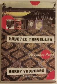 HAUNTED TRAVELLER by Yourgrau, Barry - 1999