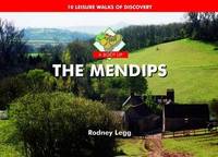 A Boot Up The Mendips: 10 Leisure Walks of Discovery by Legg, Rodney - 2009