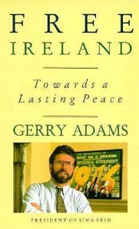 cover of Free Ireland : Towards a Lasting Peace