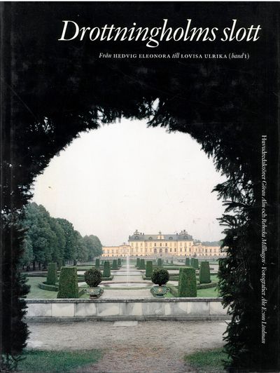 Drottningholms slott. Från Hedvig Eleonora till…