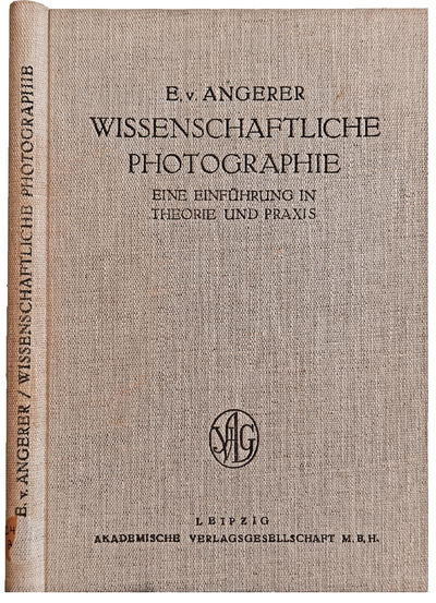 Wissenschaftliche Photographie; eine Einfuhrung in Theorie und Praxis.
