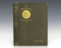 The Philadelphia National Bank: A Centuryâ��s Record 1803-1903. by A Stockholder - 1903