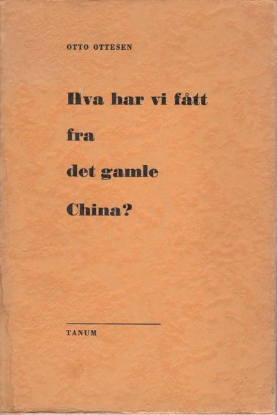 Hva har vi fått fra det gamle China?