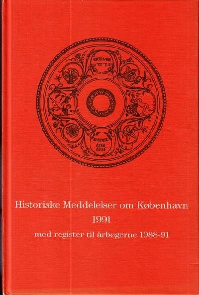 Historiske Meddelelser om København. 1991.