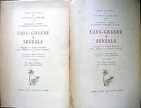 Casa-Grande &amp; Senzala. FormaÃ§Ã£o da FamÃ­lia Brasileira sob o Regime de Economia Patriarcal. by Freyre, Gilberto, 1900-1987 - 1958