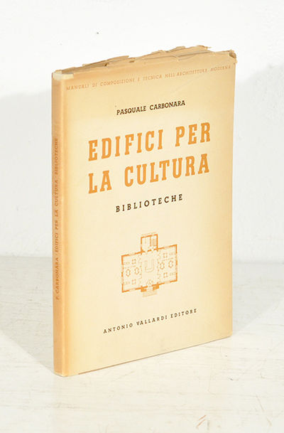 Edifici per la cultura. Parte prima. Biblioteche.…