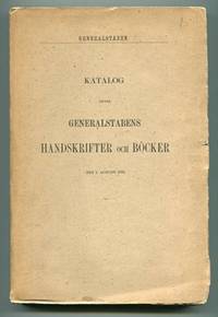 Katalog öfver Generalstabens handskrifter och…