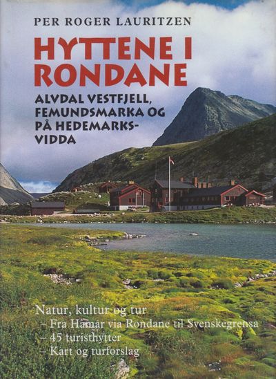 Hyttene i Rondane. Alvdal vestfjell, Femundsmarka…