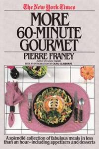 The New York Times More 60-Minute Gourmet by Pierre Franey - 1981-01