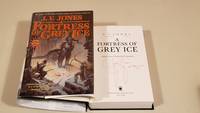 A Fortress Of Grey Ice: Signed by Jones, J. V - 2003