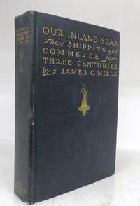 image of Our Inland Seas: Their Shipping & Commerce for Three Centuries