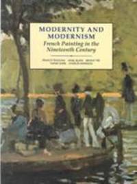 Modernity and Modernism : French Painting in the Nineteenth Century