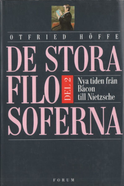 DE STORA FILOSOFERNA 2. Nya tiden från Bacon till…
