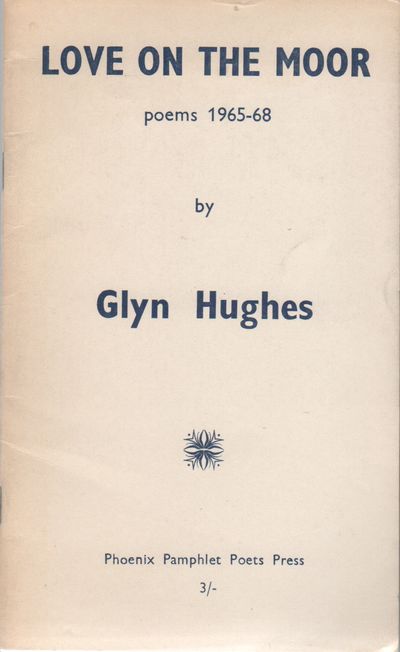 LOVE ON THE MOOR: Poems 1965-68