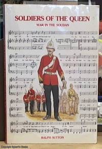 image of Soldiers of the Queen; War in the Soudan
