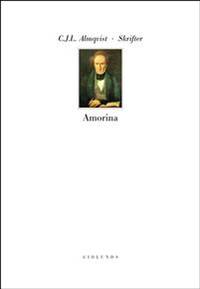 Amorina eller Historien om de Fyra. Med inledning…