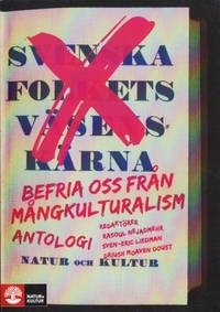 Befria oss från mångkulturalism.
