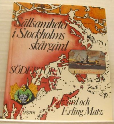 Sällsamheter i Stockholms skärgård. Södertörn.