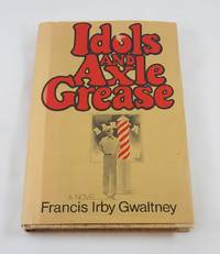 Idols and Axle Grease