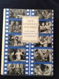 image of One Good Film Deserves Another: Pictorial Survey of Film Sequels