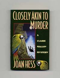 Closely Akin to Murder  - 1st Edition/1st Printing