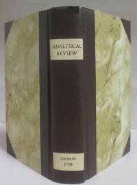 The Analytical Review August--December 1798 (Five monthly issues complete) by Thomas Joseph Christie - Hardcover - 1798 - from Books Northwest (SKU: 622)