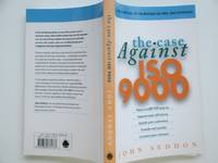 The case against ISO 9000 by Seddon, John - 2000