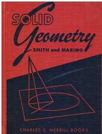 Solid Geometry - with Review and Diagnotics Test by Smith, David P. ; Anthony Marino - 1957