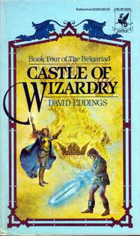 Castle of Wizardry (The Belgariad #4) by David Eddings
- Paperback
- 1984-04-12
- from Kayleighbug Books (SKU: 036134)