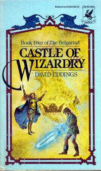 Castle of Wizardry (The Belgariad #4) by Eddings, David - 1984-04-12