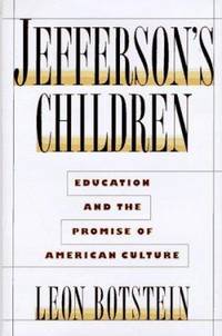 Jefferson's Children : Education and the Promise of American Culture