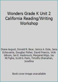 Wonders Grade K Unit 2 California Reading/Writing Workshop