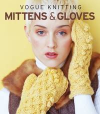 image of Vogue(r) Knitting Mittens & Gloves (Vogue Knitting)